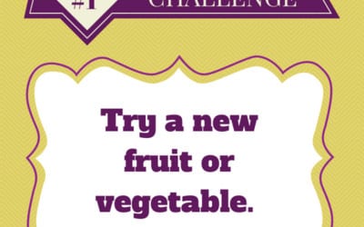 Summer Wellness Challenge #1: Eat a New Fruit or Vegetable