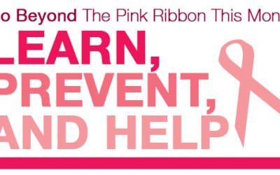 Go Beyond The Pink Ribbon This Month: Learn, Prevent, And Help